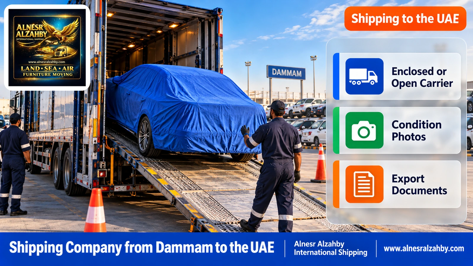 A family car under a blue protective cover on the ramp of an enclosed car carrier in an organised Dammam yard