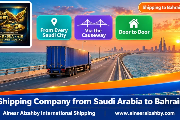 Shipping Company from Saudi Arabia to Bahrain — Alnesr Alzahby International Shipping